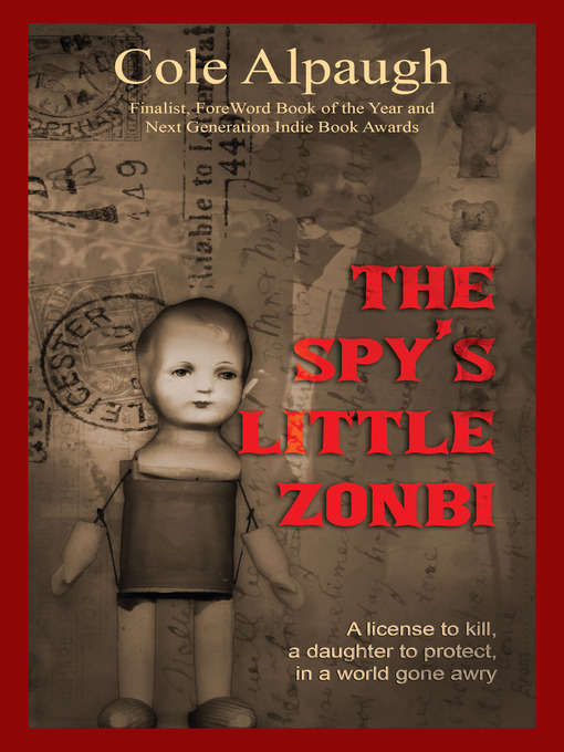 Title details for The Spy's Little Zonbi by Cole Alpaugh - Available